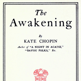 the unspooling podcast - The Awakening by Kate Chopin (chapters I-XX)
