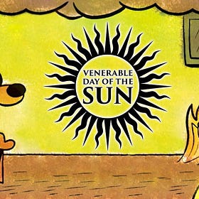 Venerable Day of the Sun #10: Everything's Fine