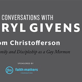 A Gay Mormon's Approach To Faith, Family, and Discipleship - An Interview With Tom Christofferson