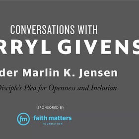 Elder Marlin K. Jensen's Exclusive Interview - A Disciple’s Plea for Openness and Inclusion