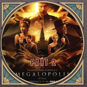 Francis Ford Coppola: Winery Godfather to MegaFlopolis, Part 2 - Magalopolis (2024)