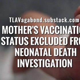 Mother's Vaccination Status EXCLUDED From Neonatal Death Investigation
