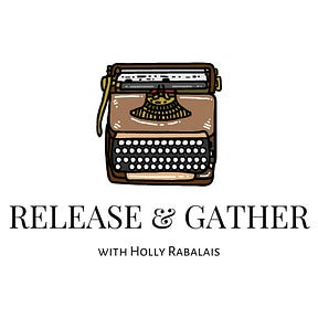 Release and Gather