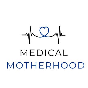 Medical Motherhood