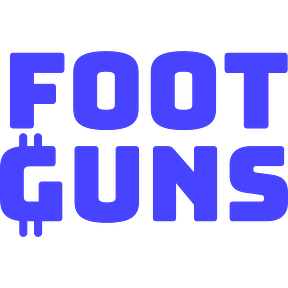 Foot Guns