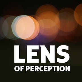 Lens of Perception