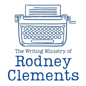 The Writing Ministry of Rodney Clements