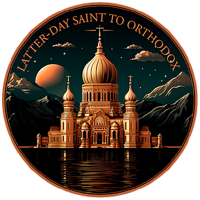 Latter-Day Saint to Orthodox