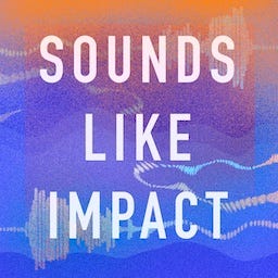 Sounds Like Impact