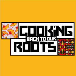 Cooking Back to Our Roots