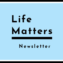 Life Matters