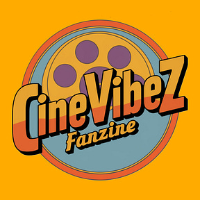 CineVibez Fanzine 