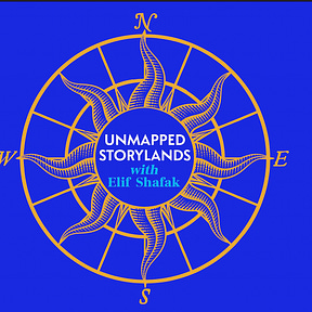 Unmapped Storylands with Elif Shafak