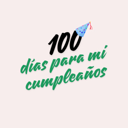 100 días para mi cumpleaños