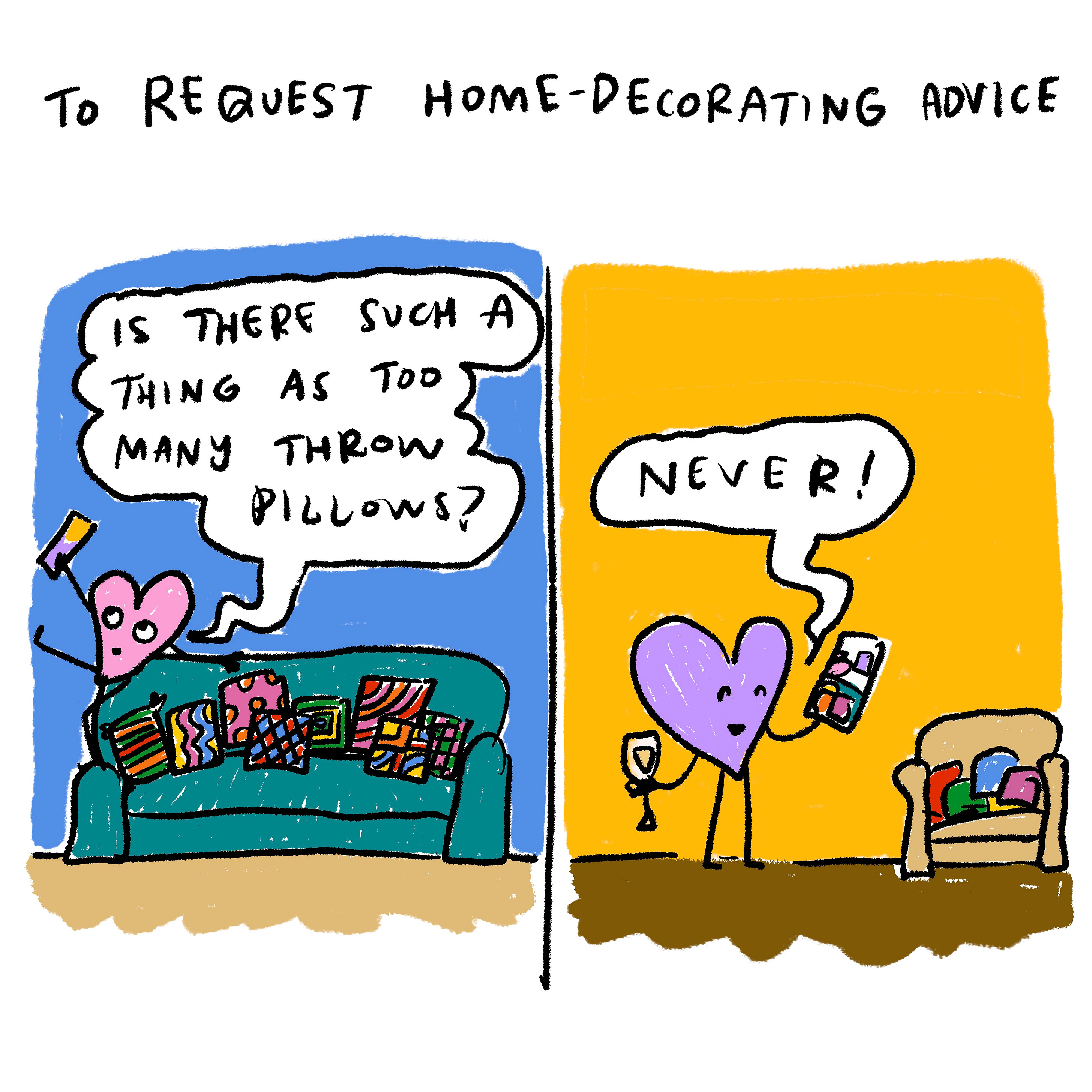 To request home decorating advice