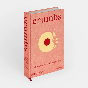 https://www.phaidon.com/store/cookbooks-food-and-drink/crumbs-cookies-and-sweets-from-around-the-world-9781838668860/