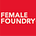 Female Foundry