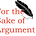 For the Sake of Argument
