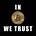 In Bitcoin We Trust Newsletter