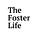 The Foster Life