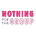 Nothing for the Group