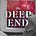 The Deep End