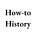 How-to History