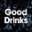 Good Drinks
