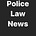 Police Law Newsletter