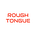 Rough Tongue
