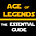 Age of Legends: The Essential Guide