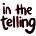 In The Telling