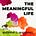 The Meaningful Life 