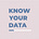 Know your data