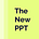 The New PPT