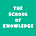 The School of Knowledge