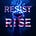 Resist and Rise
