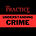 The Practice of Understanding Crime