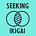 Sarah Seeking Ikigai