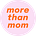 More Than Mom by Elizabeth Narins