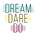 Dream Dare Do from Siobhan Curham