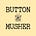 Button Musher