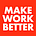Make Work Better