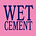 wet cement