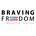Braving Freedom
