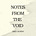 Notes from the Void