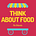 Think About Food