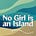 No Girl is an Island