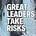 Great Leaders Take Risks