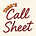 Tara's Call Sheet